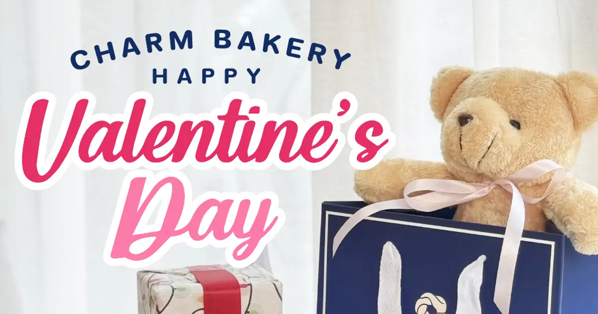 Charm Bakery ขอขอบคุณทุกออเดอร์วาเลนไทน์! 💖