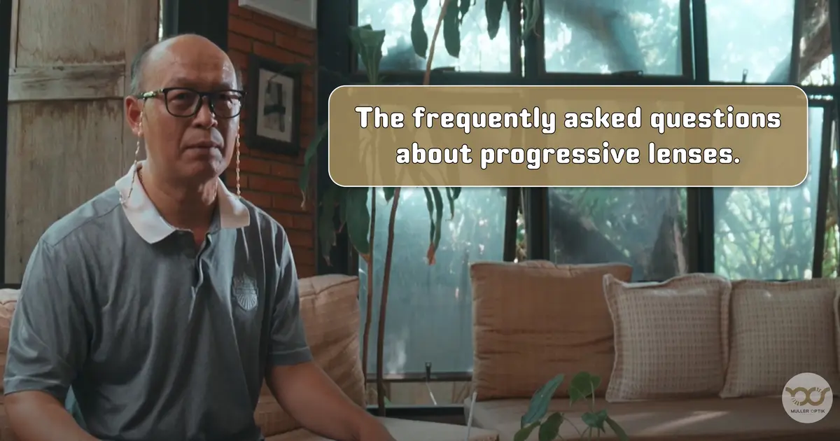 The frequently asked questions about progressive lenses. The frequently asked questions about progressive lenses.