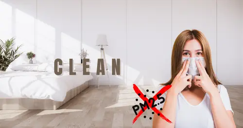 ทำความสะอาดห้องนอนอย่างไรให้สะอาดปลอดภัยและป้องกันฝุ่นPM2.5