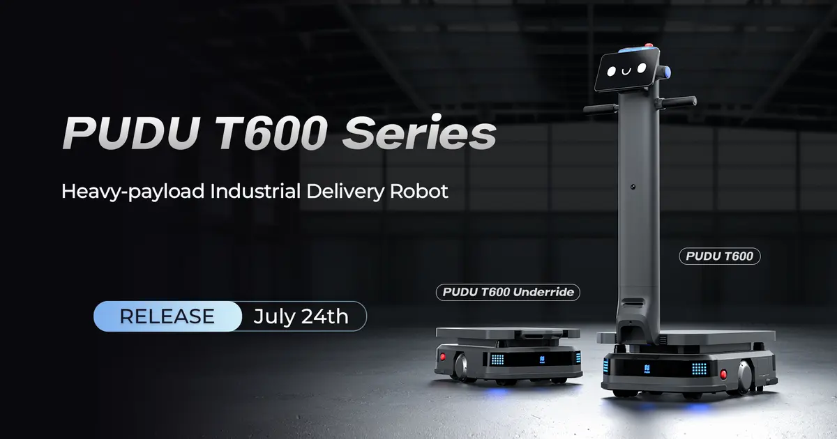 เปิดตัว “PUDU T600 Series” หุ่นยนต์ขนส่งรับน้ำหนักได้สูงสุด 600กก. ยกระดับการขนส่งในภาคอุตสาหกรรม